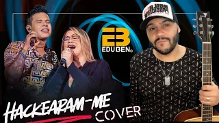 Hackearam-me - Tierry (cover Edu Ben) #tierry