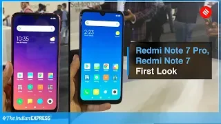 Xiaomi Redmi Note 7 Pro and Redmi Note 7 launched in India: First look