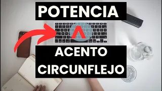 ¿Cómo Escribir símbolo potencia Y Acento Circunflejo en el teclado español?