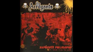 THE ARROGANTS - HANGOVER PHILOSOPHY - ITALY 2004 - FULL ALBUM - STREET PUNK OI!