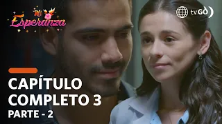 Mi Esperanza 19/07/2018 - Cap 3 - 2/5