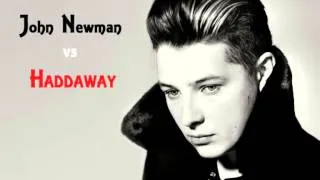 John Newman vs Haddaway -What Is Love Me Again Bootleg 2014- DJ FanFan Du 06