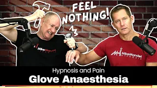 Hypnosis and Pain Management - Glove Anaesthesia Demonstrated and Explained