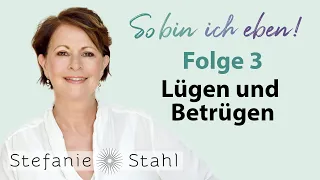 Stefanie Stahl #3 | Lügen und Betrügen – was mache ich, wenn mein Partner fremdgeht? | Podcast