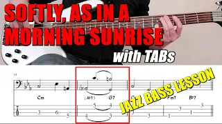 Walking Jazz Standards #29 - "Softly, as in a Morning Sunrise" | Bass Guitar Lesson