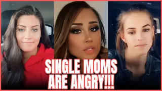 Single Mom PISSED No Man Wants To Father Her Kids