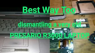 dismantling this very Old Presario R3000 laptop then selling parts to build dream custom PC!!