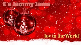 E's Jammy Jams - Joy to the World (Free BGM)