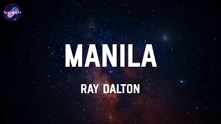 Manila - Ray Dalton (Lyrics)