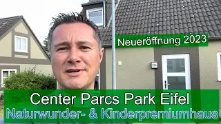 Reopening of Center Parcs Park Eifel - Natural wonder & children's holiday home Premium 235
