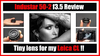 🔴 Cheapest 50mm lens for Leica CL!? | Portraits with the Soviet Industar 50-2 f3.5 (Lens Review)
