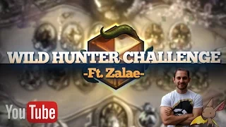 The Wild Hunter Challenge w/ Zalae