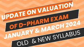 New update on Valuation of January 2024 D-Pharm Annual Exam || Valuation of March 2024 D-Pharm Exam