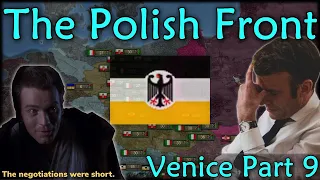 The Polish Front (Venice Part 9)