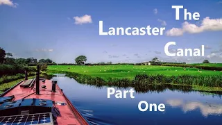Travels by Narrowboat - Lancaster Canal - S07E04