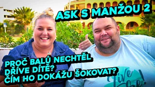 Proč Balů nechtěl dříve dítě? Čím ho dokážu šokovat? Naše hádky? - ASK S MANŽOU 2