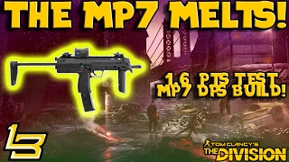 MP7 MELTS! (The Division) 1.6 SMG BUFF!