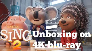 Unboxing "Sing 2" on 4K Blu ray + Blu ray + Digital Code