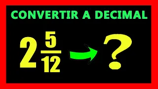 ✅👉 Convertir Fracciones Mixtas a Numeros Decimales