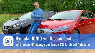 Hyundai Ioniq gegen Nissan Leaf -  Effiziente Elektroautos auf Autobahn Verbrauchs-Challenge