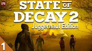 State of Decay 2: Juggernaut Edition - Прохождение в кооперативе #1 (стрим)