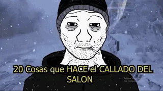 20 COSAS que HACE EL CALLADO DEL SALON