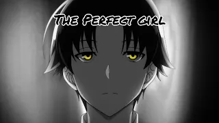 Classroom of the Elite 2 season AMV The Perfect girl