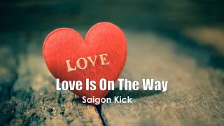 Saigon Kick - Love Is On The Way (Original Music Karaoke)