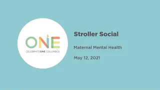 CelebrateOne Virtual Stroller Social: Maternal Mental Health  - POEM