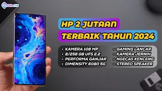 7 REKOMENDASI HP 2 JUTAAN TERBAIK SPEK DEWA EDISI MARET 2024