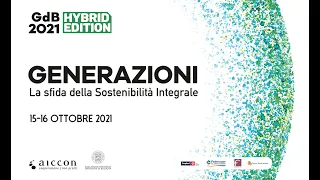 GDB 2021 - 16 ottobre | GENERAZIONI. La sfida della Sostenibilità Integrale