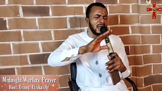 Midnight Warfare Prayer | Host: Evang. Ebuka Obi (Zion prayer movement outreach)