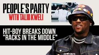 Hit-Boy Tells Stories About Nipsey Hussle & Talks About "Racks In The Middle" | People's Party Clip