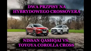 Toyota Corolla Cross vs. Nissan Qashqai e-POWER - hybrydowe crossovery - Auto z rąsi odc. 15