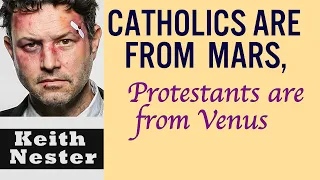 Catholics are from Mars, Protestants are from Venus