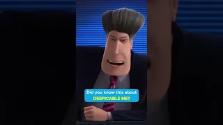 Did you know this about DESPICABLE ME