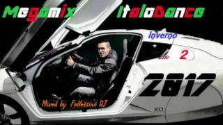 MegaMix ItaloDance 2017 (Inverno) Atto 2 (Mixed by Follettino DJ)