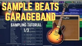 How to SAMPLE a beat in GARAGEBAND (Mac 2019) Sampling Tutorial 1/3