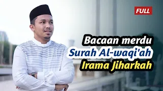 Surah Al-Waqi'ah Full Jiharkah | Bacaan Merdu