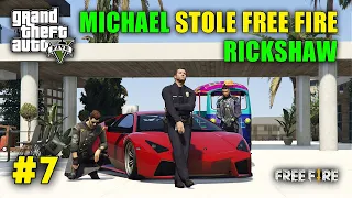 MICHAEL STOLE CHRONO'S FREE FIRE RICKSHAW | GTA V GAMEPLAY 7