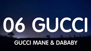 Gucci Mane ft DaBaby & 21 Savage - 06 Gucci (Lyrics) New Song