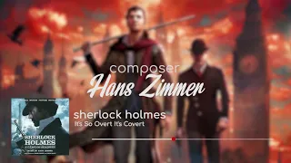 It's So Overt It's Covert - Sherlock Holmes: A Game of Shadows