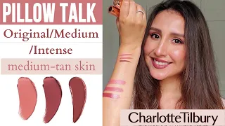 Charlotte Tilbury PILLOW TALK lipsticks & lip liners: ORIGINAL- MEDIUM- INTENSE 💋💄review & swatches