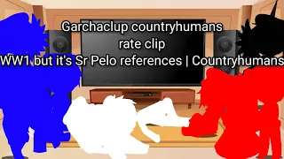 Garchaclup countryhumans rate clip WW1 but it's Sr Pelo references | Countryhumans ep1