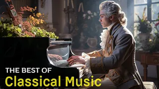 Best classical music. Music for the soul: Beethoven, Mozart, Schubert, Chopin, Bach ... 🎶🎶