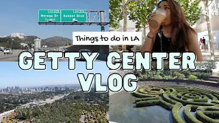 The Getty Center Los Angeles | Things to do in LA Vlog