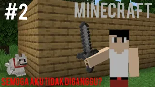 semoga aku tidak diganggu? (Minecraft) #2 [INDO]