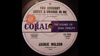 You Brought About A Change In Me- Jackie Wilson -1968