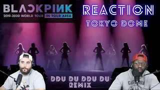BLACKPINK - DDU DU DDU DU REMIX (ENCORE) [DVD TOKYO DOME 2020] Reaction