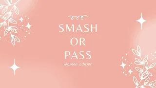 Smash or pass female singer edition